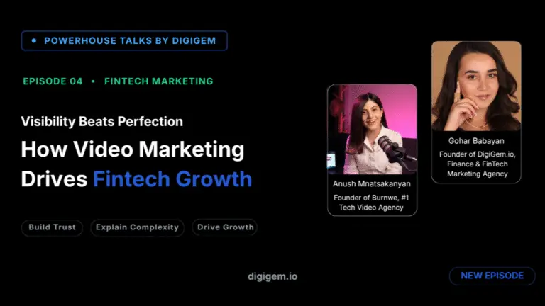 “Visibility Beats Perfection”: How Video Marketing Helps Fintech Companies Build Trust and Accelerate Growth